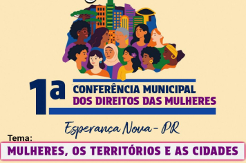 1ª Conferência Municipal dos Direitos das Mulheres
